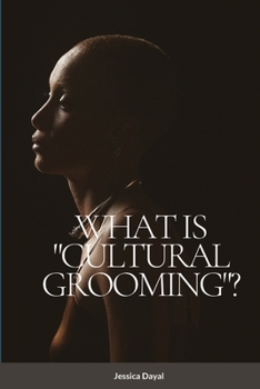 Paperback What is Cultural Grooming? Book