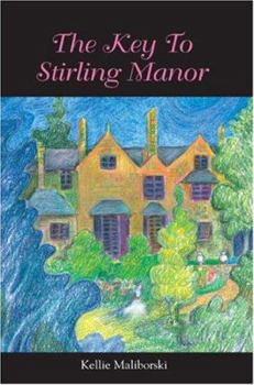 Paperback The Key To Stirling Manor Book