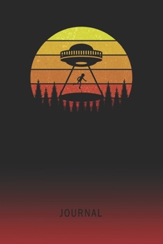 Journal: Blank UFO Area 51 Personal Writing Diary | Old School Retro Vintage Sunset 80s Cover | Daily Journalism Diaries for Journalists & Writers | ... Set Goals & Write about your Life & Interests