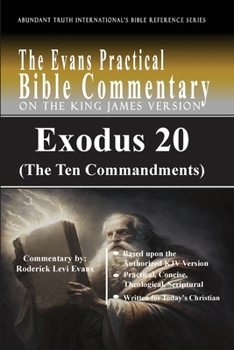 Paperback Exodus 20 (The Ten Commandments): The Evans Practical Bible Commentary Book