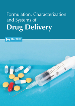 Hardcover Formulation, Characterization and Systems of Drug Delivery Book