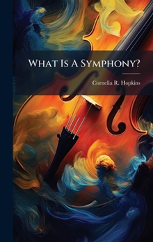 Hardcover What Is A Symphony? Book
