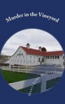 Paperback Murder in the Vineyard: A Hauntingly Historical Mystery Book