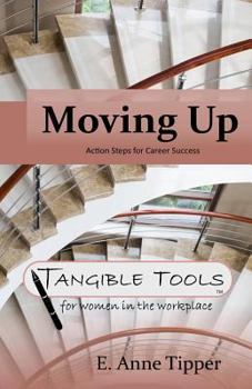 Paperback Moving Up: Action Steps for Career Success Book