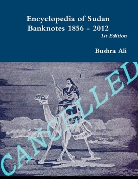 Paperback Encyclopedia of Sudan Banknotes 1856 - 2012 Book