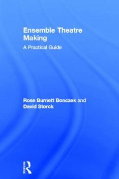 Hardcover Ensemble Theatre Making: A Practical Guide Book