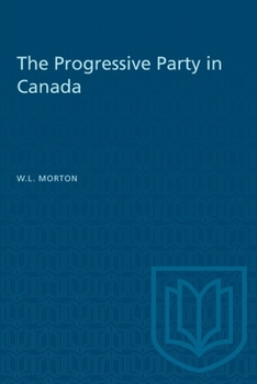 Paperback The Progressive Party in Canada Book