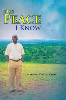 Paperback The Peace I Know Book