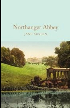 Paperback Northanger Abbey Illustrated Book