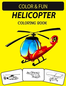 Paperback Helicopter Coloring Book: New and Expanded Edition Unique Designs Helicopter Coloring Book for Adults Book