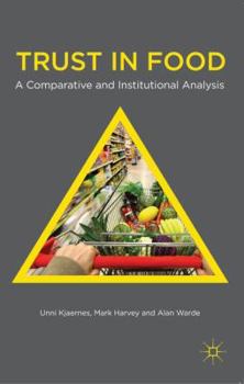 Paperback Trust in Food: A Comparative and Institutional Analysis Book