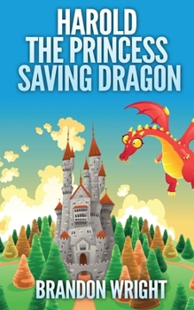 Paperback Harold the Princess Saving Dragon Book