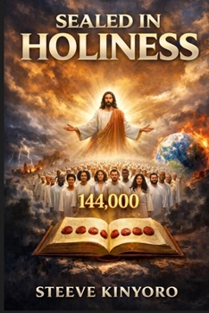 Paperback Sealed in Holiness: The Final Work of God in the Last Generation Book