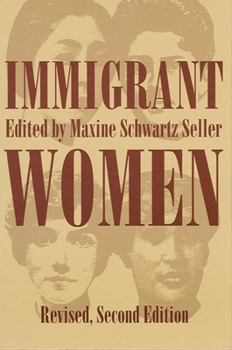 Paperback Immigrant Women: Revised, Second Edition Book