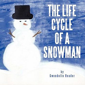 Paperback The Life Cycle of a Snowman Book