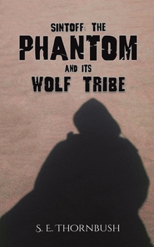 Paperback Sintoff: The Phantom and Its Wolf Tribe Book