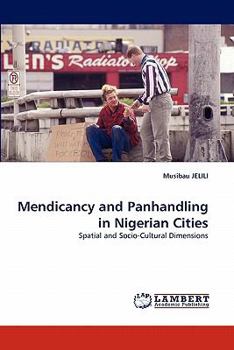 Paperback Mendicancy and Panhandling in Nigerian Cities Book