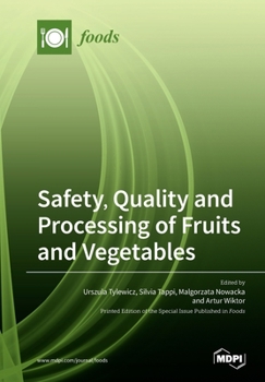 Paperback Safety, Quality and Processing of Fruits and Vegetables Book