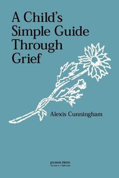 Paperback A Child's Simple Guide Through Grief Book