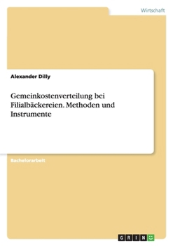 Paperback Gemeinkostenverteilung bei Filialbäckereien. Methoden und Instrumente [German] Book