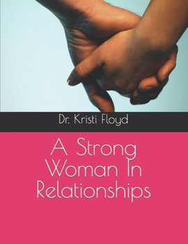Paperback A Strong Woman In Relationships Book