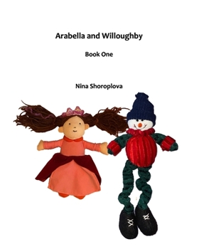 Paperback Arabella and Willoughby: Book One Book