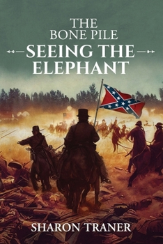 Paperback The Bone Pile: Seeing the Elephant Book