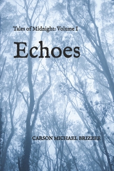 Echoes: Tales of Midnight: Volume 1