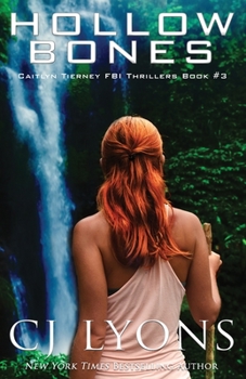 Hollow Bones - Book #3 of the Caitlyn Tierney FBI Thriller