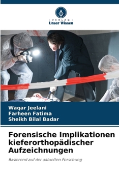 Paperback Forensische Implikationen kieferorthopädischer Aufzeichnungen [German] Book