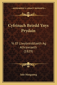 Paperback Cyfrinach Beirdd Ynys Prydain: Ys Ef Llwybreiddiaeth Ag Athrawiaeth (1829) [Welsh] Book