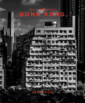 Hardcover Split Seconds: Hong Kong Book