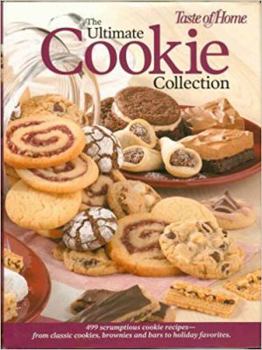 Hardcover The Ultimate Cookie Collection: 499 Scrumptious Cookie Recipes--From Classic Cookies, Brownies and Bars to Holiday Favorites Book