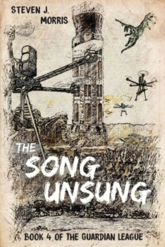 The Song Unsung: Book 4 of The Guardian League - Book #4 of the Guardian League