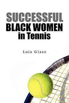 Paperback Successful Black Women in Tennis Book