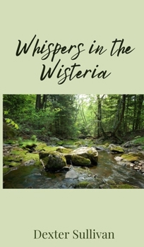 Hardcover Whispers in the Wisteria Book
