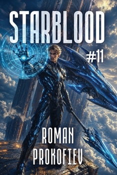Starblood (Book #11): A Sci Fi Progression Adventure Series