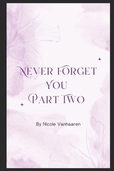 Paperback Never Forget You: Part Two Book