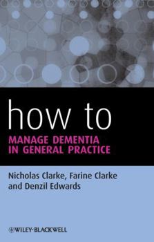 Paperback How to Manage Dementia in General Practice Book