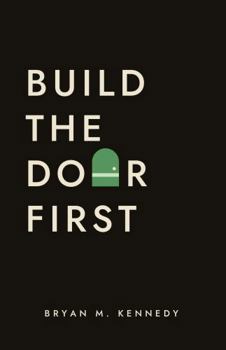 Paperback Build the Door First Book