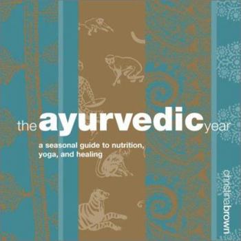 Hardcover The Ayurvedic Year Book