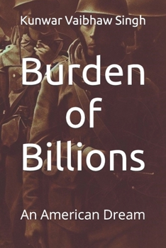 Paperback Burden of Billions: An American Dream Book