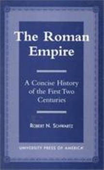 Paperback The Roman Empire: A Concise History of the First Two Centuries Book