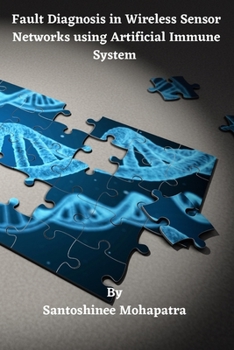 Paperback Fault Diagnosis in Wireless Sensor Networks using Artificial Immune System Book