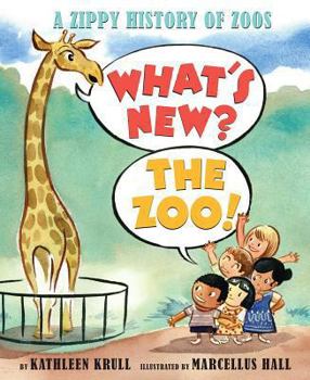 Hardcover What's New? the Zoo!: A Zippy History of Zoos Book