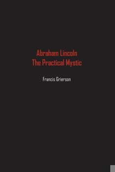 Paperback Abraham Lincoln: The Practical Mystic Book