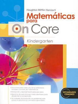 Paperback Houghton Mifflin Harcourt Matemáticas para On Core: Student Edition Grade K (Spanish Edition) [Spanish] Book