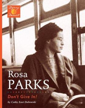 Rosa Parks: Don't Give In! (Defining Moments) - Book  of the Defining Moments
