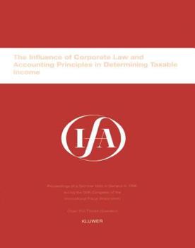 Paperback Ifa: The Influence of Corporate Law and Accounting Principles in Determining Taxable Income: The Influence of Corporate Law and Accounting Principles Book