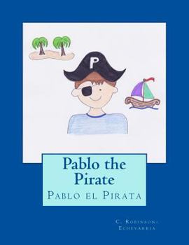 Paperback Pablo the Pirate: Pablo el Pirata Book